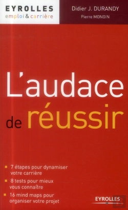 Bertrand.pt - L'Audace De Réussir ; 7 Étapes Pour Dynamiser Votre Carrière