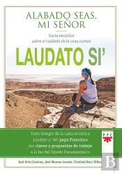 Laudato Si'. Alabado Seas, Mi Señor