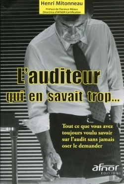 Bertrand.pt - L'Auditeur Qui En Savait Trop... Tout Ce Que Vous Avez Toujours Voulu Savoir Sur L'Audit Sans Jamais Oser Le Demander