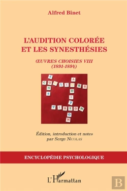 Bertrand.pt - L'Audition Colorée Et Les Synesthésies ; Oeuvres Choisies Viii (1891-1894) ; Alfred Binet