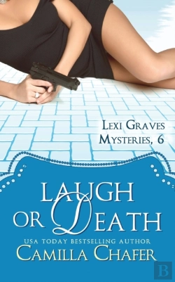 Bertrand.pt - Laugh Or Death (Lexi Graves Mysteries, 6)