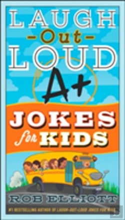 Bertrand.pt - Laugh-Out-Loud A+ Jokes For Kids