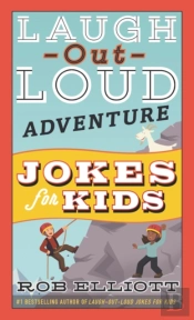 Laugh-Out-Loud Adventure Jokes For Kids
