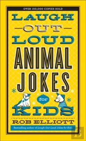 Laugh-Out-Loud Animal Jokes For Kids (Laugh-Out-Loud Jokes For Kids)