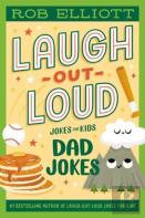 Laugh-Out-Loud: Dad Jokes