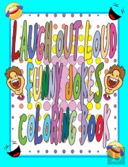 Laugh Out Loud Funny Jokes Coloring Book