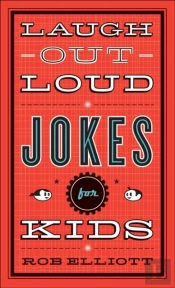Laugh-Out-Loud Jokes For Kids (Laugh-Out-Loud Jokes For Kids)