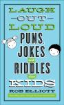 Laughâ€“Outâ€“Loud Puns, Jokes, And Riddles For Kids