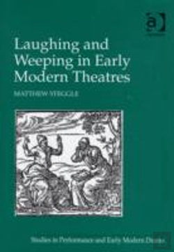 Bertrand.pt - Laughing And Weeping In Early Modern Theatres