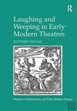Bertrand.pt - Laughing And Weeping In Early Modern Theatres