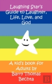 Laughing Star'S Guide To Laughter, Life,