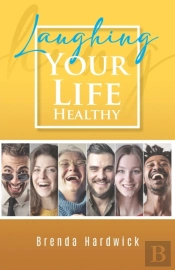 Laughing Your Life Healthy
