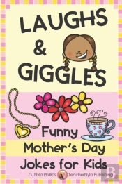 Laughs   Giggles: Funny Mother'S Day Jok