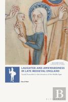 Laughter And Awkwardness In Late Medieval England