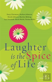 Laughter Is The Spice Of Life