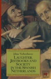 Laughter, Jestbooks And Society In The Spanish Netherlands