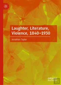 Bertrand.pt - Laughter, Literature, Violence, 1840â€“1930