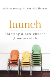 Launch Â€“ Starting A New Church From Scratch