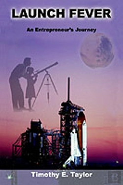 Bertrand.pt - Launch Fever:An Entrepreneur'S Journey Into The Secrets Of Launching Rockets, A New Business And Living A Happier Life.