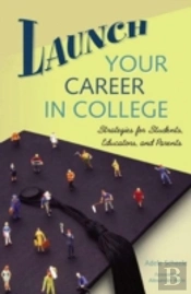 Launch Your Career In College