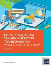 Launching A Digital Tax Administration Transformation