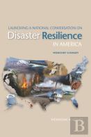 Launching A National Conversation On Disaster Resilience In America