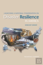 Launching A National Conversation On Disaster Resilience In America
