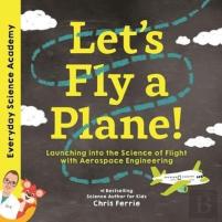 Launching Into The Science Of Flight Wit
