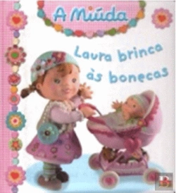 Bertrand.pt - Laura Brinca às Bonecas