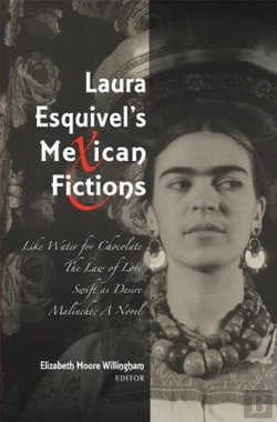 Bertrand.pt - Laura Esquivel'S Mexican Fictions
