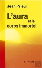 L'Aura Et Le Corps Immortel