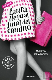 Laura Llega Al Final Del Camino (Laura Va A Por Todas 2)