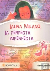 Laura Milano, La Perfecta Imperfecta