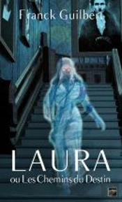 Laura Ou Le Chemin Du Destin