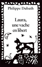 Laura, Une Vache En Liberté