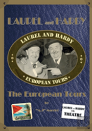 Laurel And Hardy - The European Tours