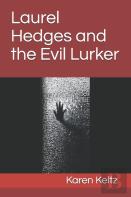 Laurel Hedges And The Evil Lurker