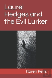 Laurel Hedges And The Evil Lurker