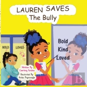 Lauren Saves The Bully