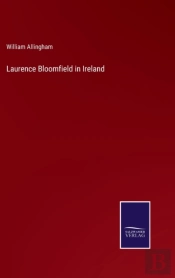 Laurence Bloomfield In Ireland