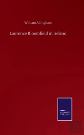 Laurence Bloomfield In Ireland
