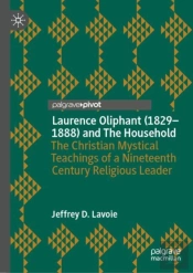 Laurence Oliphant (1829â€“1888) And The Household