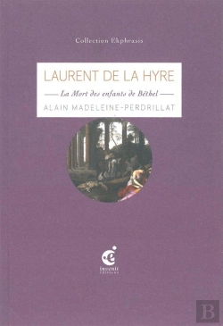 Bertrand.pt - Laurent De La Hyre ; La Mort Des Enfants De Béthel