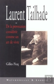 Laurent Tailhade ; De La Provocation Comme Un Art De Vivre