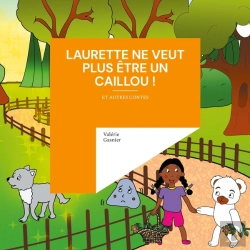 Bertrand.pt - Laurette Ne Veut Plus Être Un Caillou !