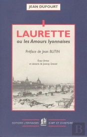 Laurette Ou Les Amours Lyonnaises