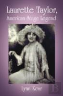 Laurette Taylor, American Stage Legend