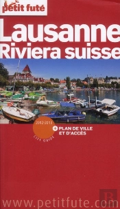 Lausanne - Riviera Suisse  2012-2013  Petit Fute