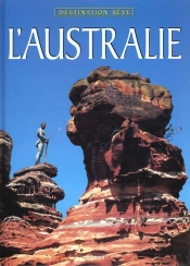 L'Australie ; Destination Reve