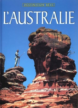 Bertrand.pt - L'Australie ; Destination Reve